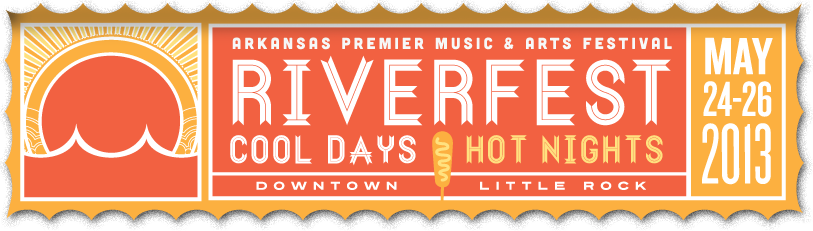Riverfest 2013 – Arkansas's Largest Music Festival